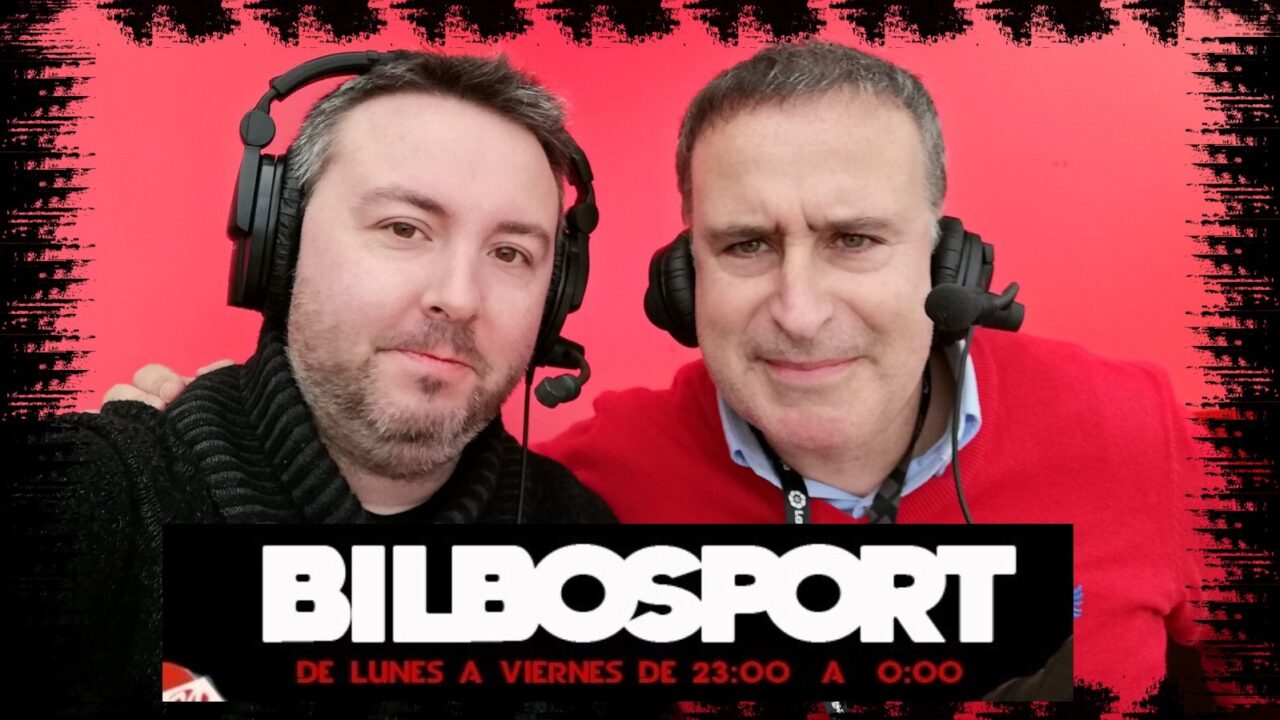 Ve o escucha el programa Bilbosport del viernes 6