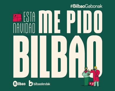 Bilbao lanza la campaña ‘Esta Navidad me pido Bilbao’