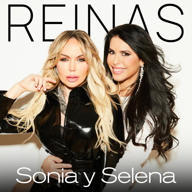 Sonia y Selena – Reinas