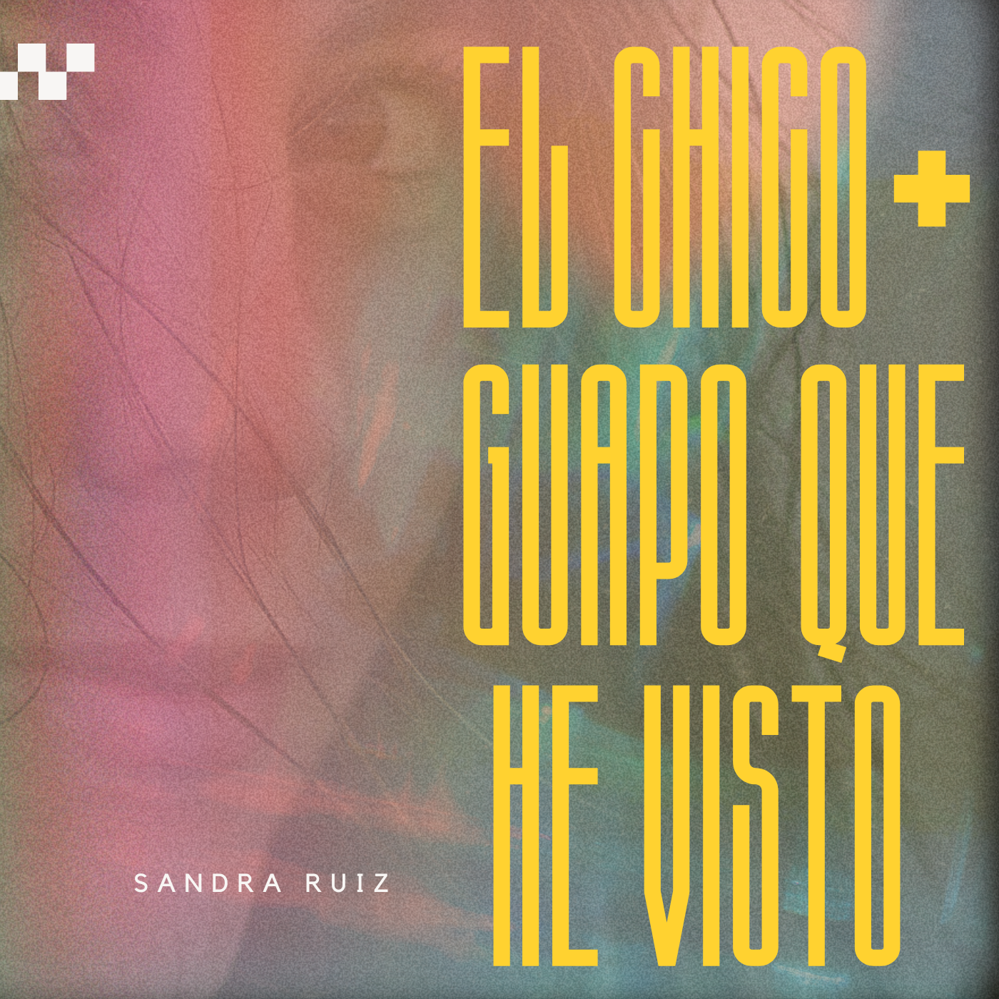 Sandra Ruiz – El chico más guapo que he visto