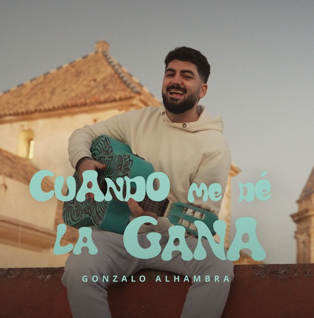 Gonzalo Alhambra -Cuando me de la gana