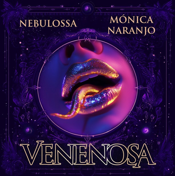 Nebulossa, Mónica Naranjo – Venenosa