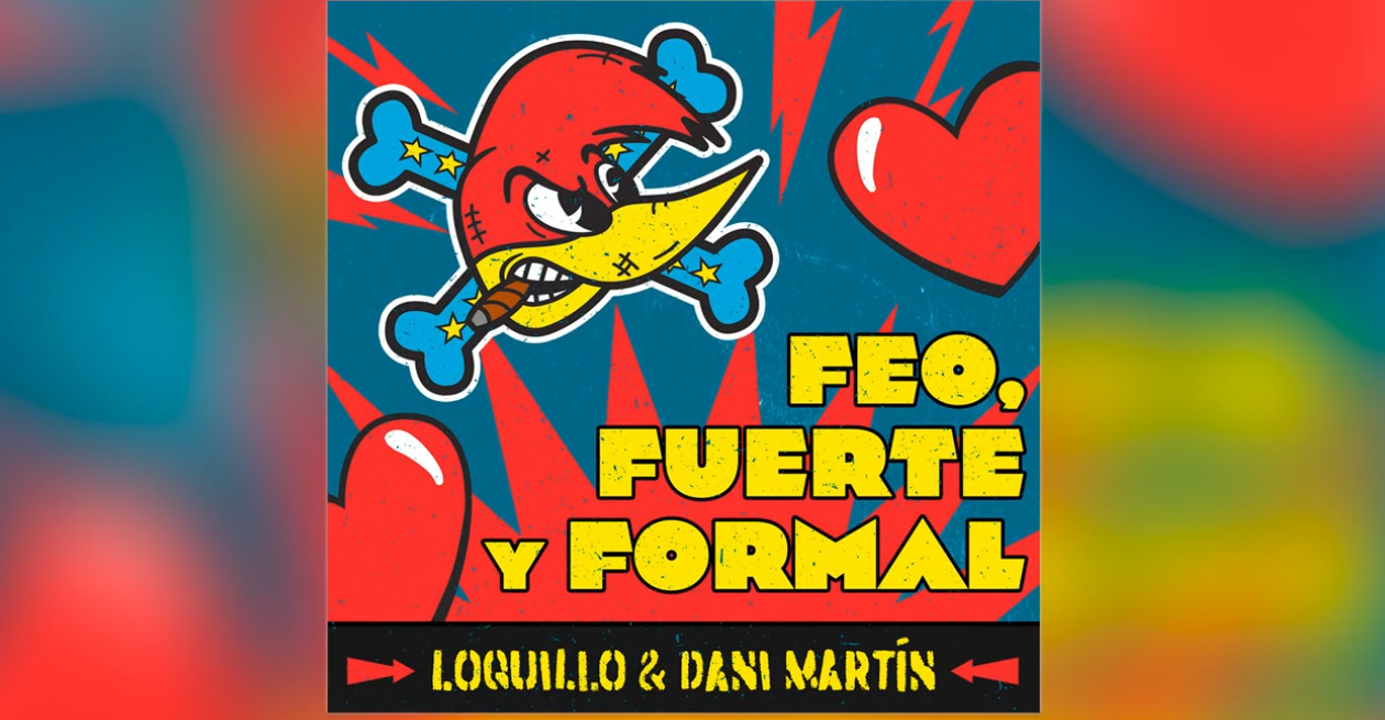 Loquillo y Dani Martín reversionan «Feo, fuerte y formal»