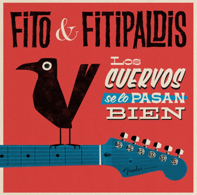 Fito y Fitipaldis – Los cuervos se lo pasan bien