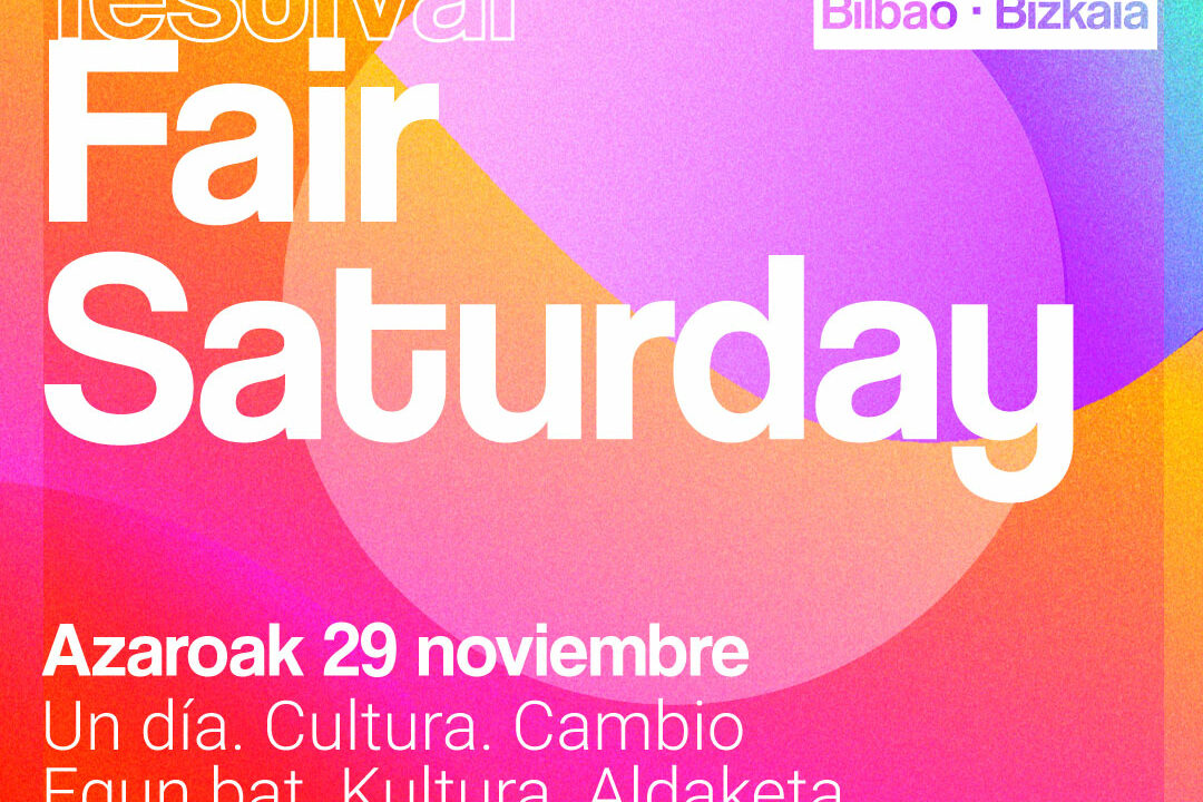 Llega Bilbao Fair Saturday: te contamos todos los eventos y actuaciones