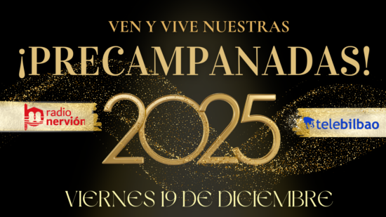Celebra con nosotros las precampanadas 2025 de Radio Nervión y Telebilbao en pleno corazón de Bilbao