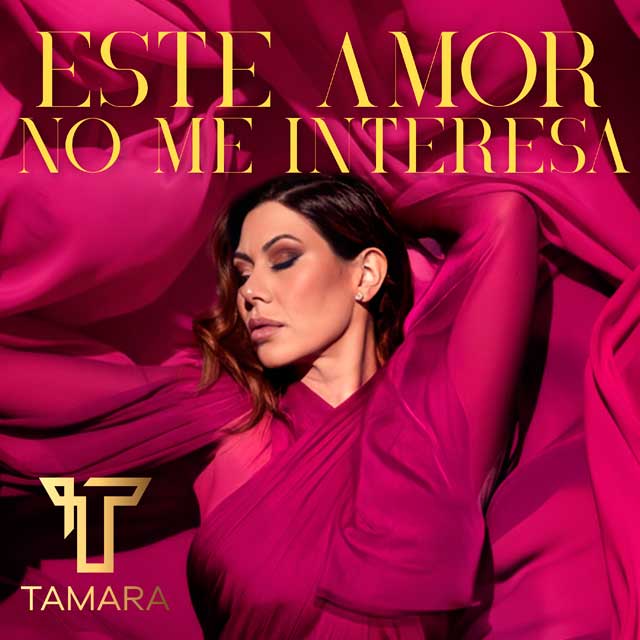 Tamara – Este amor no me interesa