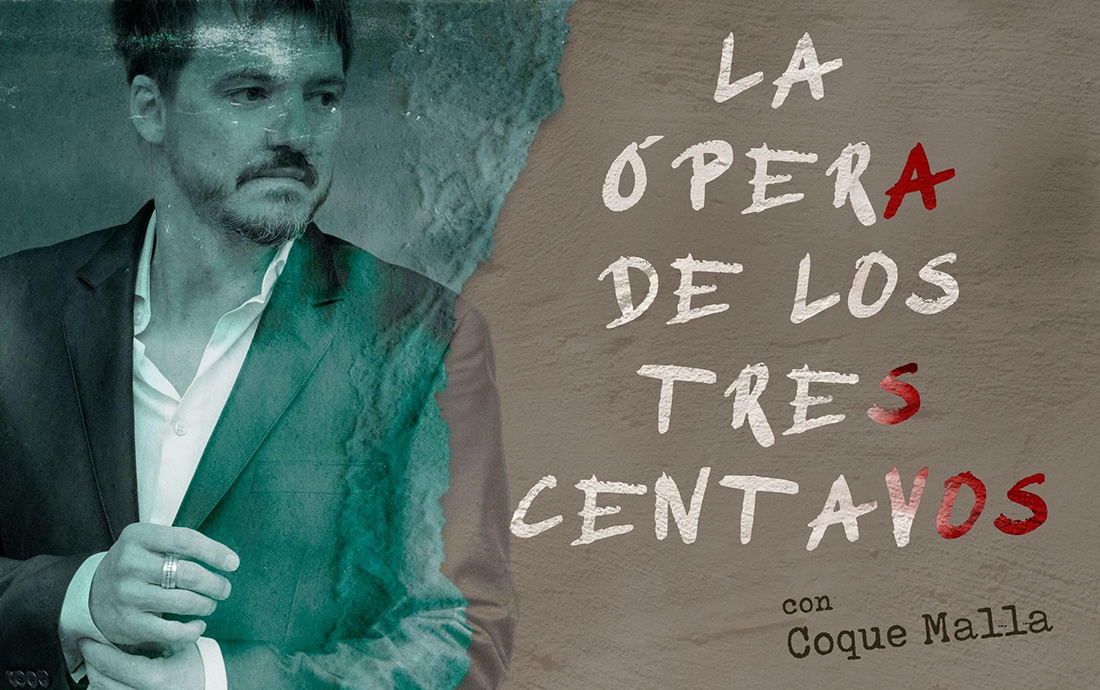 Coque Malla llega al Teatro Arriaga con La ópera de los tres centavos, el clásico más incómodo de Brecht