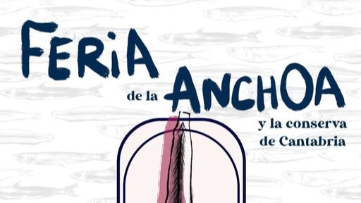 Regresa la XXVI Feria de la Anchoa y la Conserva de Cantabria a Santoña el 1, 2 y 3 de mayo
