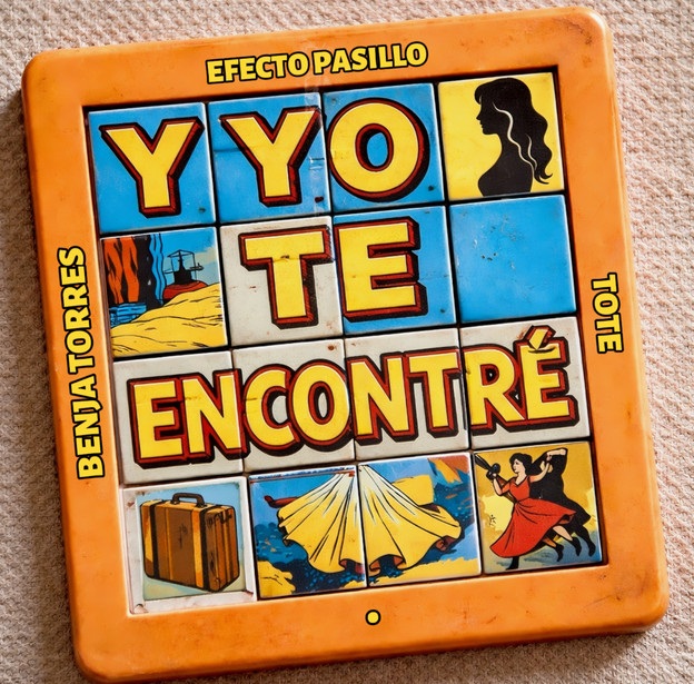 Efecto Pasillo, Benja Torres, Tote – Y yo te encontré