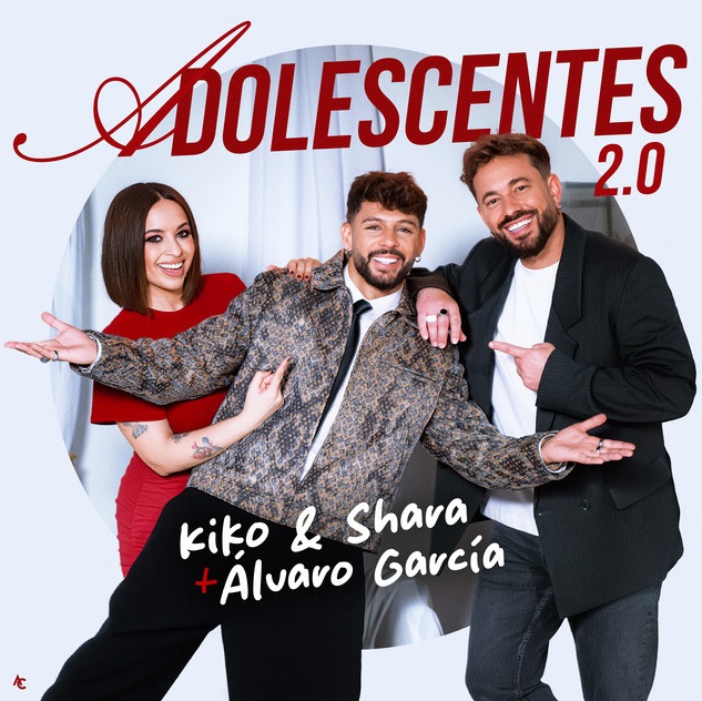 Kiko y Shara & Álvaro García – Adolescentes 2.0