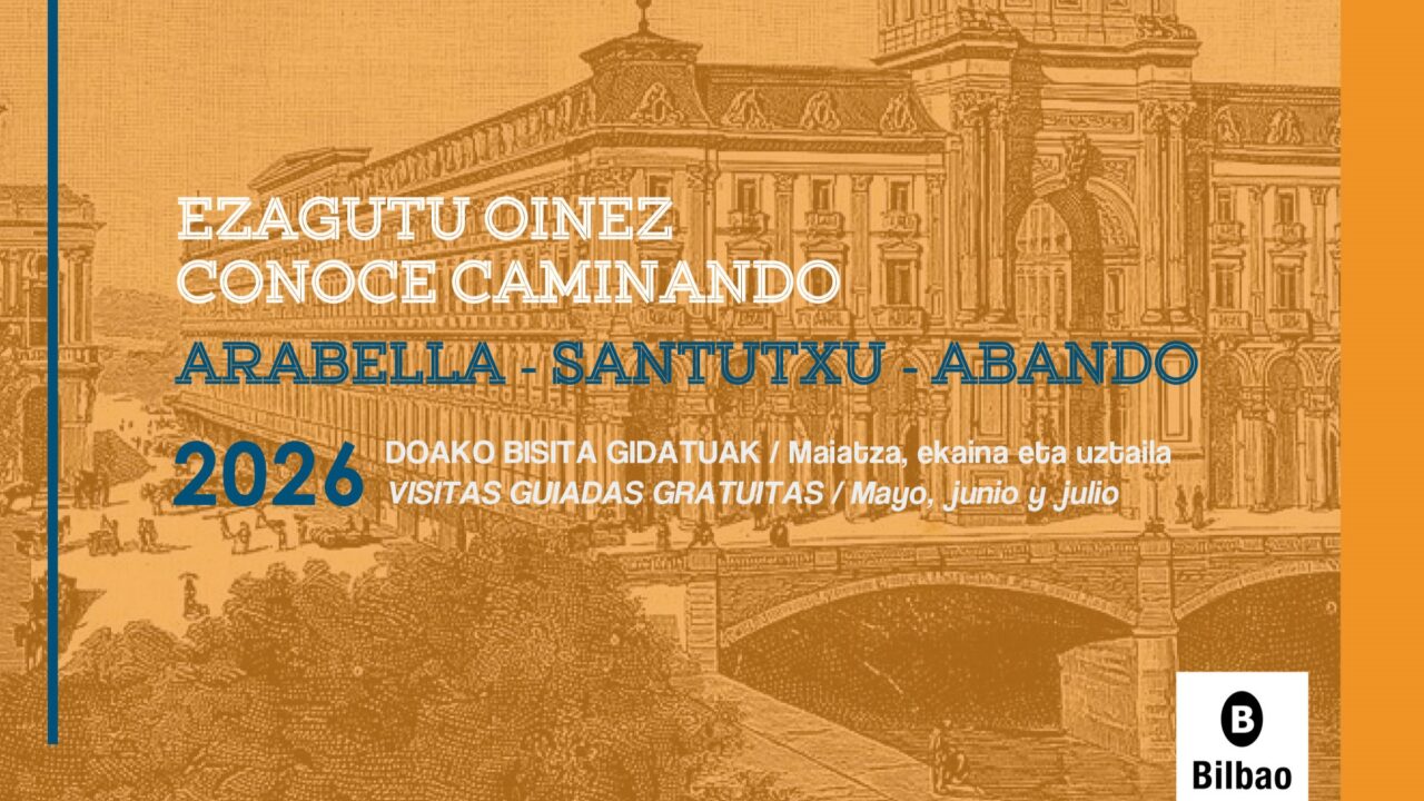 Llegan las visitas gratis para descubrir Arabella en Bilbao este mes de mayo