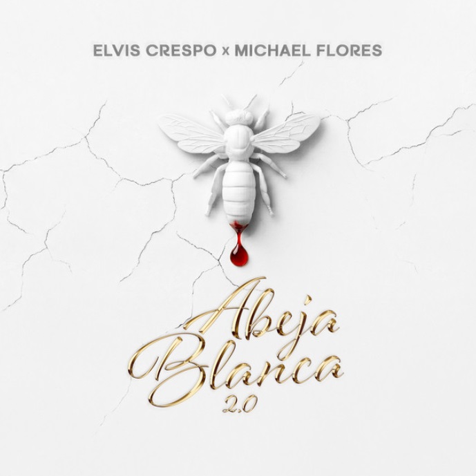 Elvis Crespo, Michael Flores – Abeja Blanca 2.0