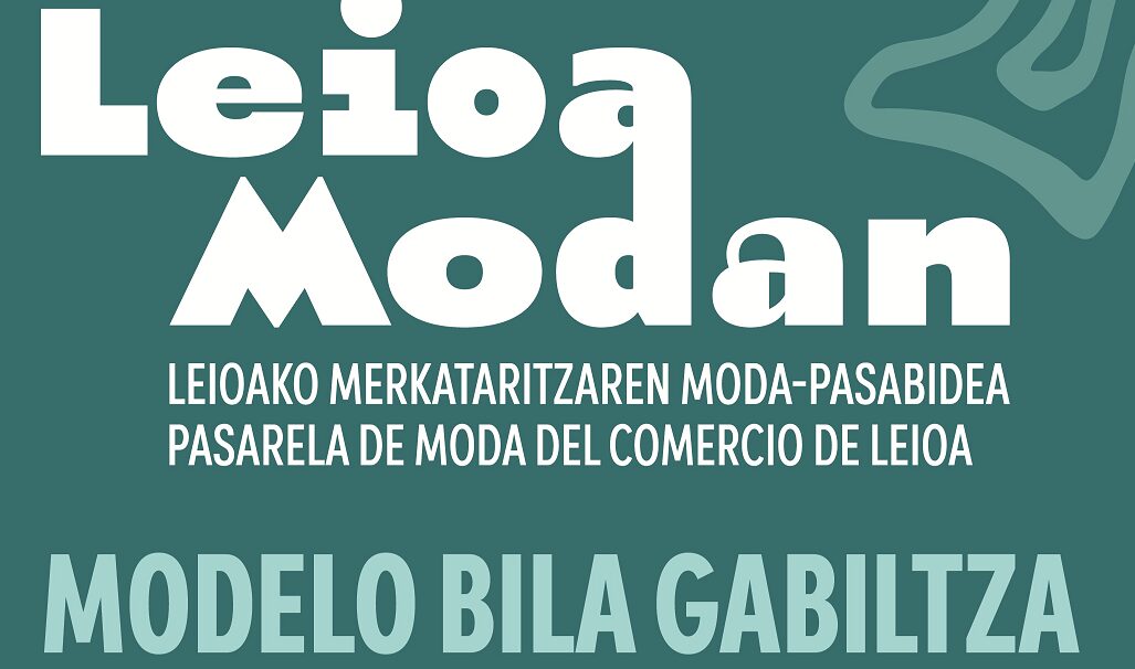 Leioa se sube a la pasarela: vecinos y comercios se unen para presumir de moda local