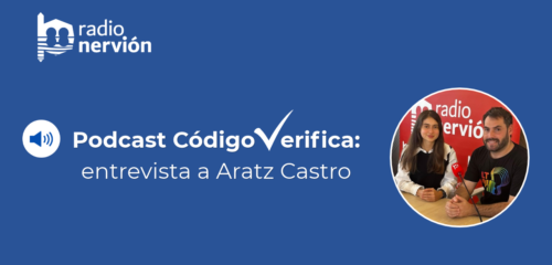 Podcast ‘Código Verifica’ con Aratz Castro: «Hemos perdido la capacidad de cuestionar»